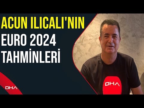Fenerbahçe Yönetim Kurulu Üyesi Acun Ilıcalı, EURO 2024 tercihlerini DHA’ya açıkladı